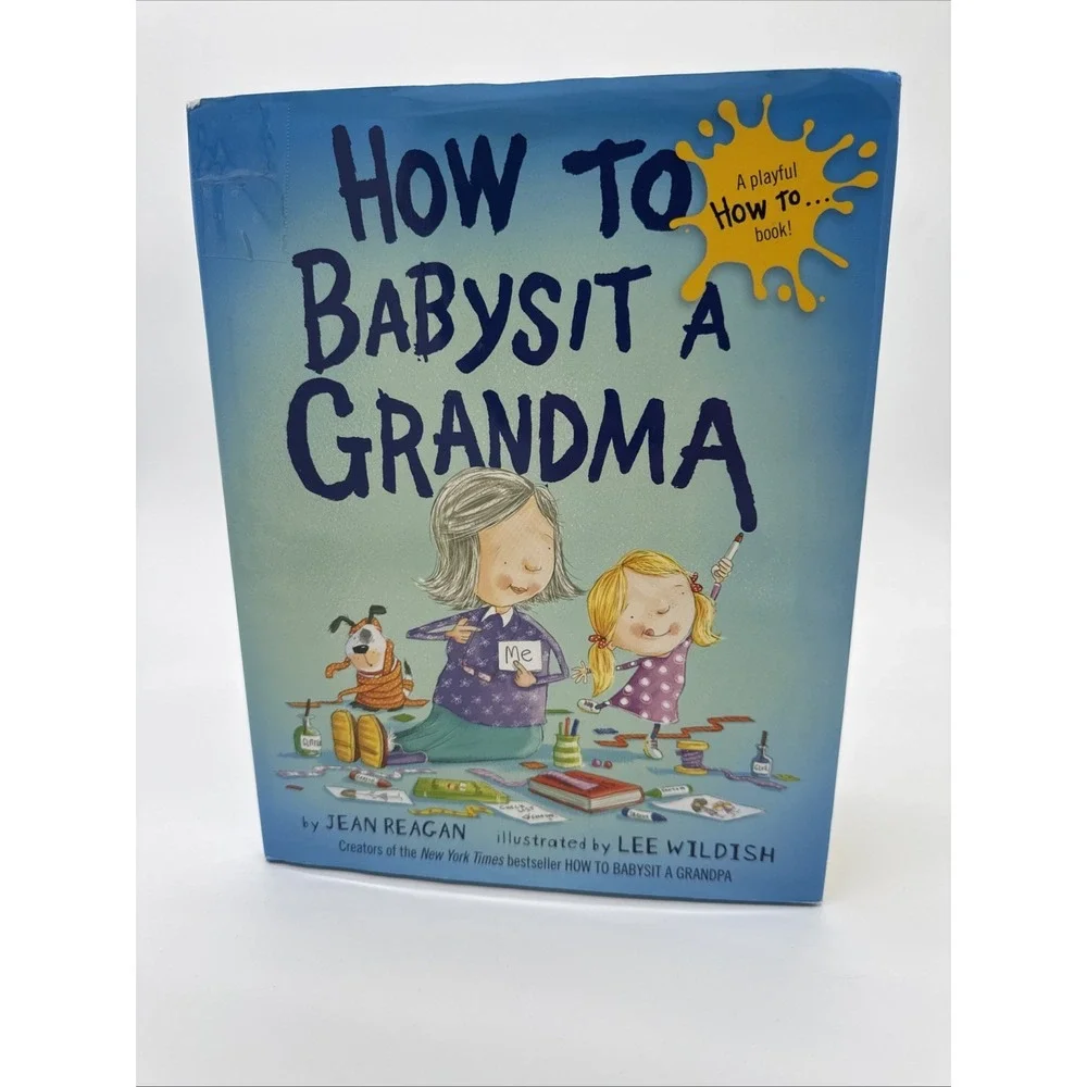 How to Babysit a Grandma; How To Series - hardcover, 9780385753845, Jean Reagan - Picture 1 of 3